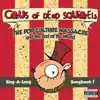Circus of Dead Squirrels - The Pop Culture Massacre and the End of the World Sing-A-Long Songbook